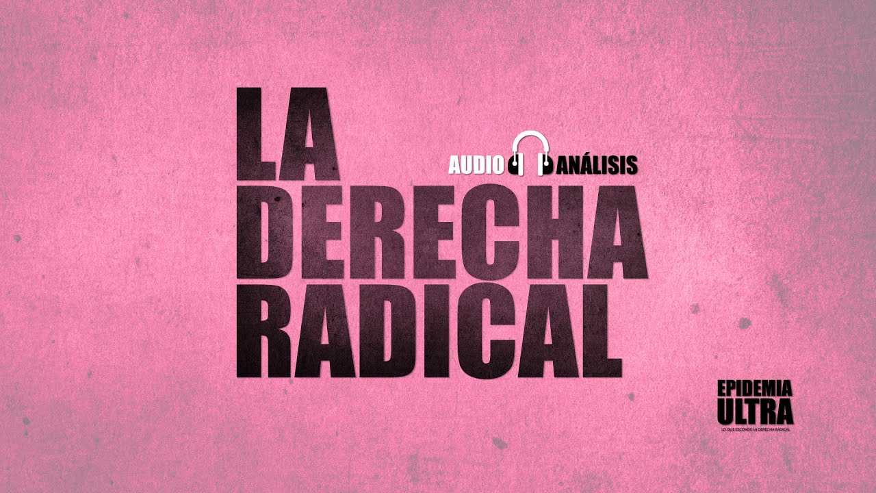 La derecha radical | Extra