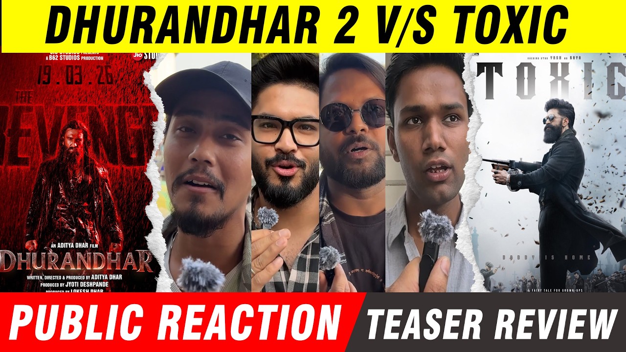 TOXIC V/S Dhurandhar 2 Teaser 😱 Public Review | Yash | Ranveer Singh | Vikku Movie Review