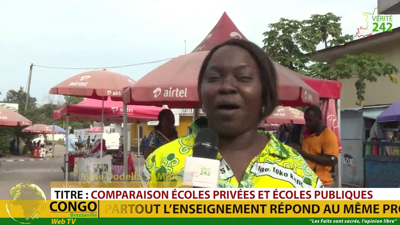 VÉRITÉ 242 :Brazzaville, comparaison écoles privées et écoles publiques