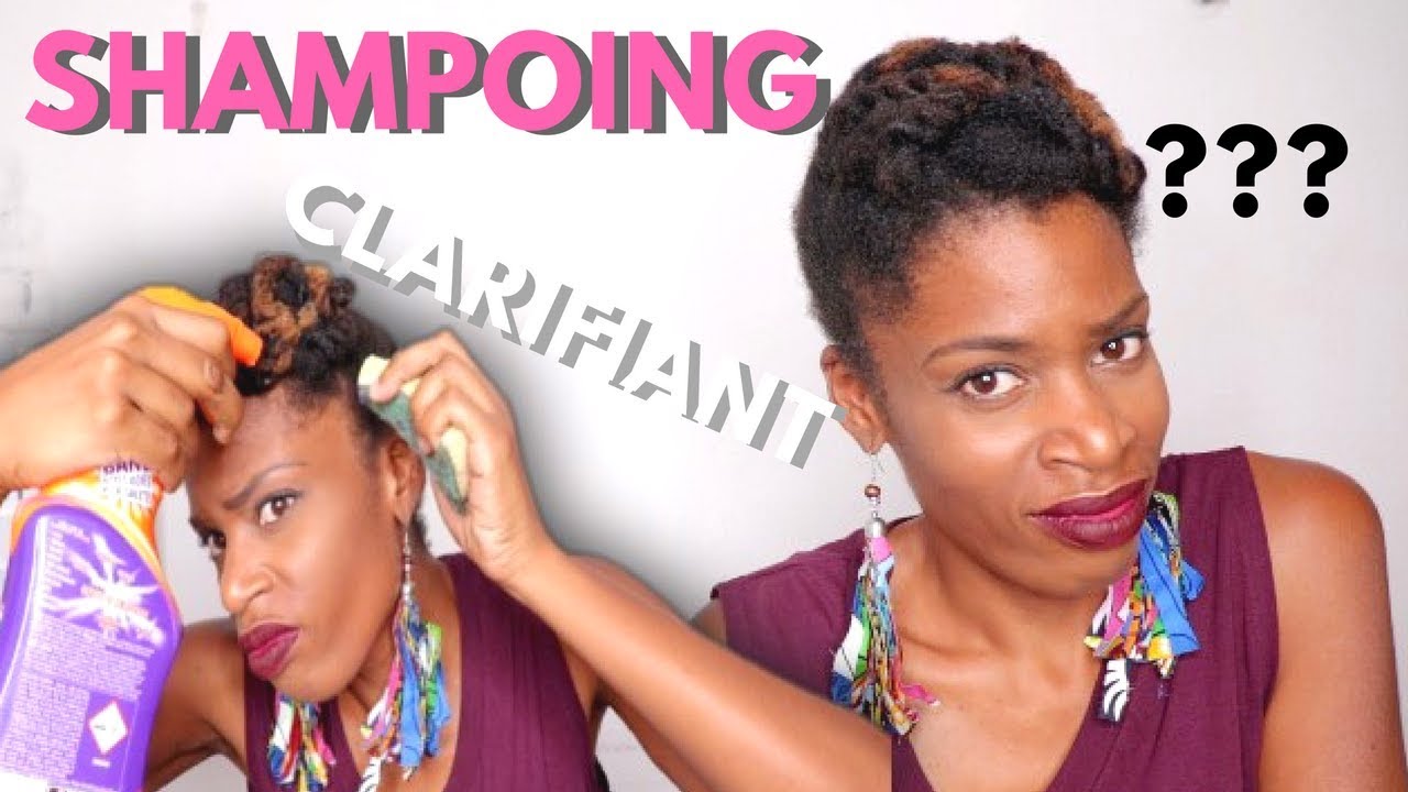 SHAMPOING CLARIFIANT: C'EST QUOI?POURQUOI?CHEVEUX CREPUS 4A 4B 4C NATURAL HAIR MILIES HAIRSTYLE