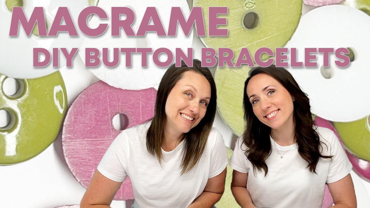 DIY Macrame Button Bracelets
