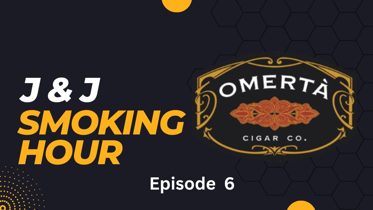J&J Smokin Hour #6