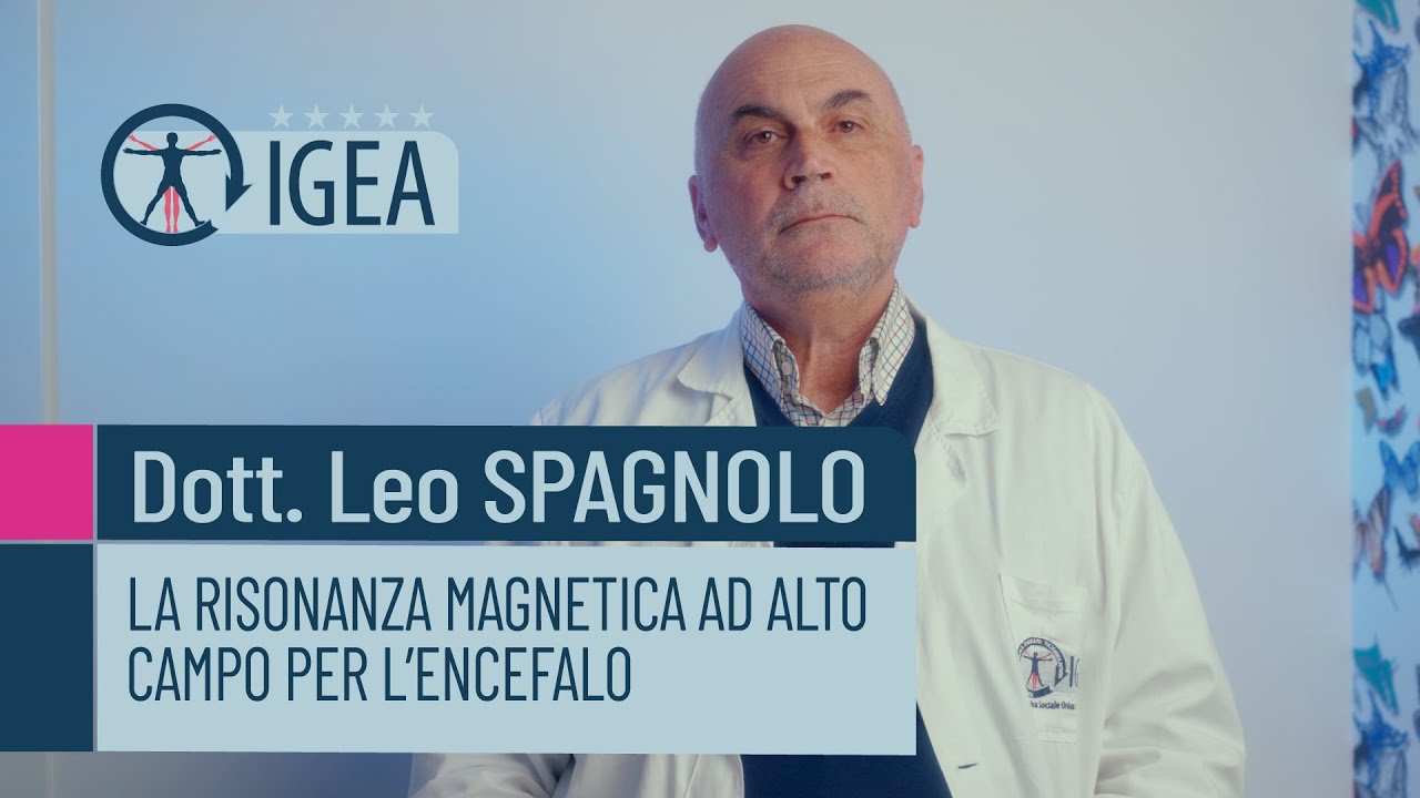 LA RISONANZA MAGNETICA AD ALTO CAMPO PER L'ENCEFALO: a cura del Dott. Leo Spagnolo, radiologo