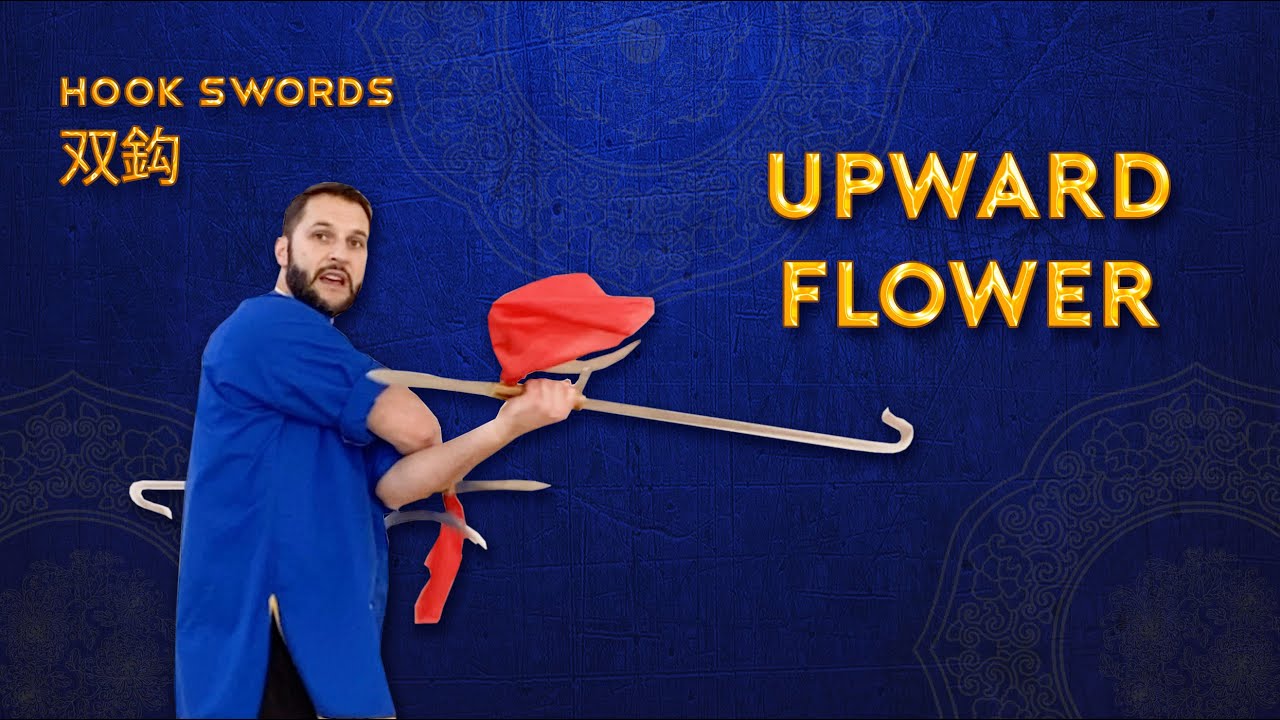 Learn Double Hook Swords - Upward Flower