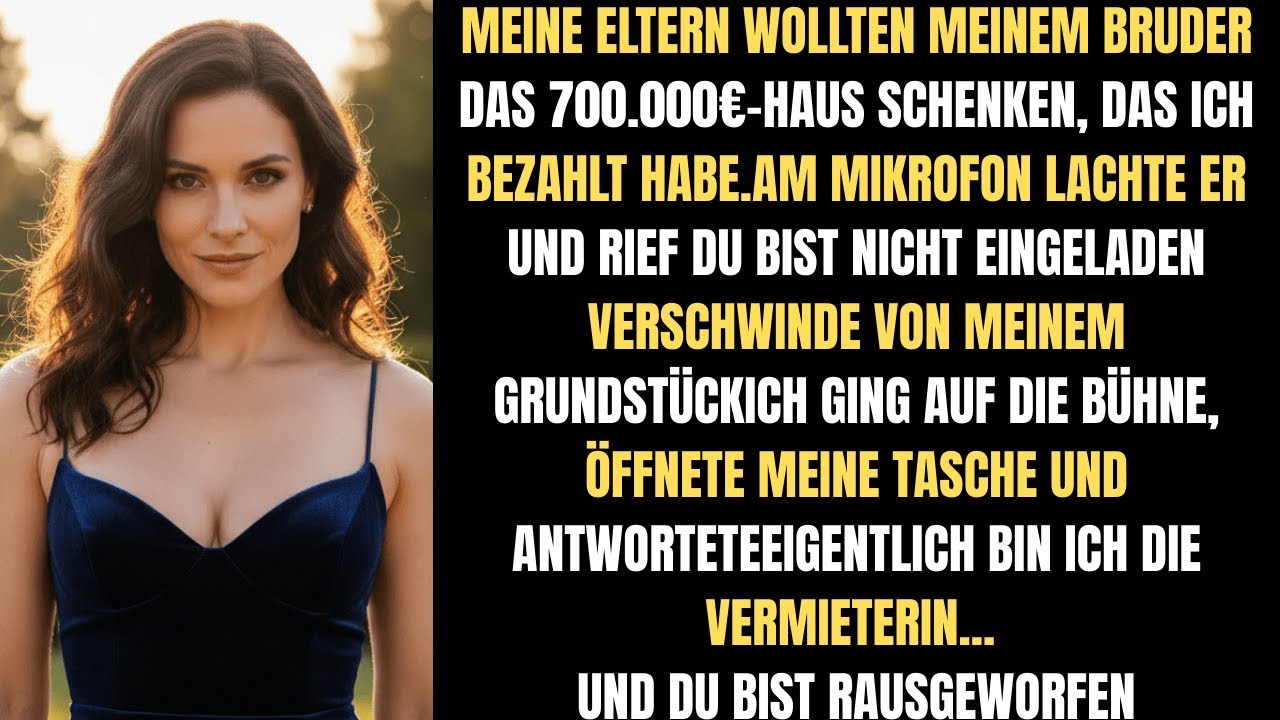 Eltern schenken mein Haus dem Bruder? Meine Rache auf der Party zerst&ouml;rte alles!