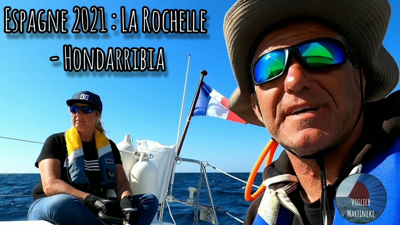 Espagne #3 : La Rochelle - Hondarribia - 4K- @VoilierMartineke