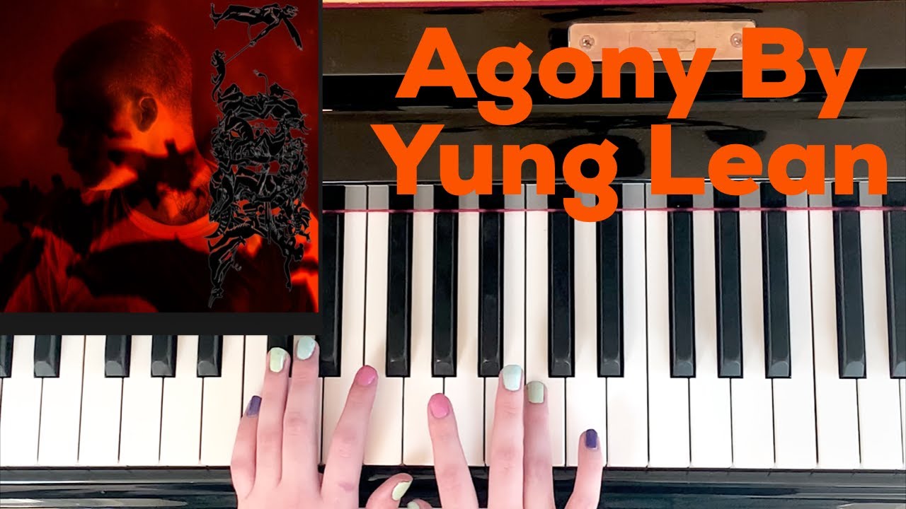 Agony - Yung Lean (Урок игры на фортепиано)
