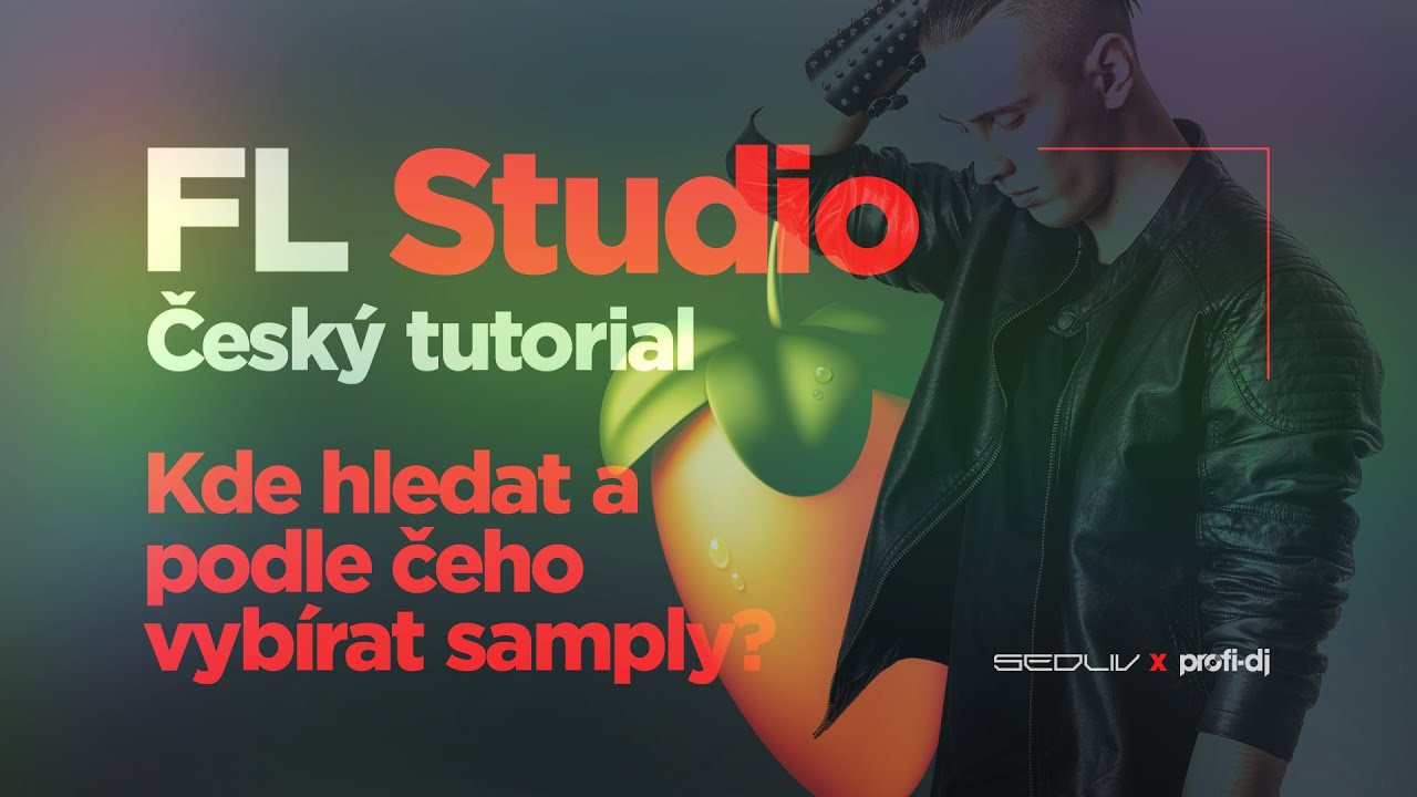 ProfiDJ FL Studio Český Tutorial - Kde hledat a podle čeho vybírat samply?