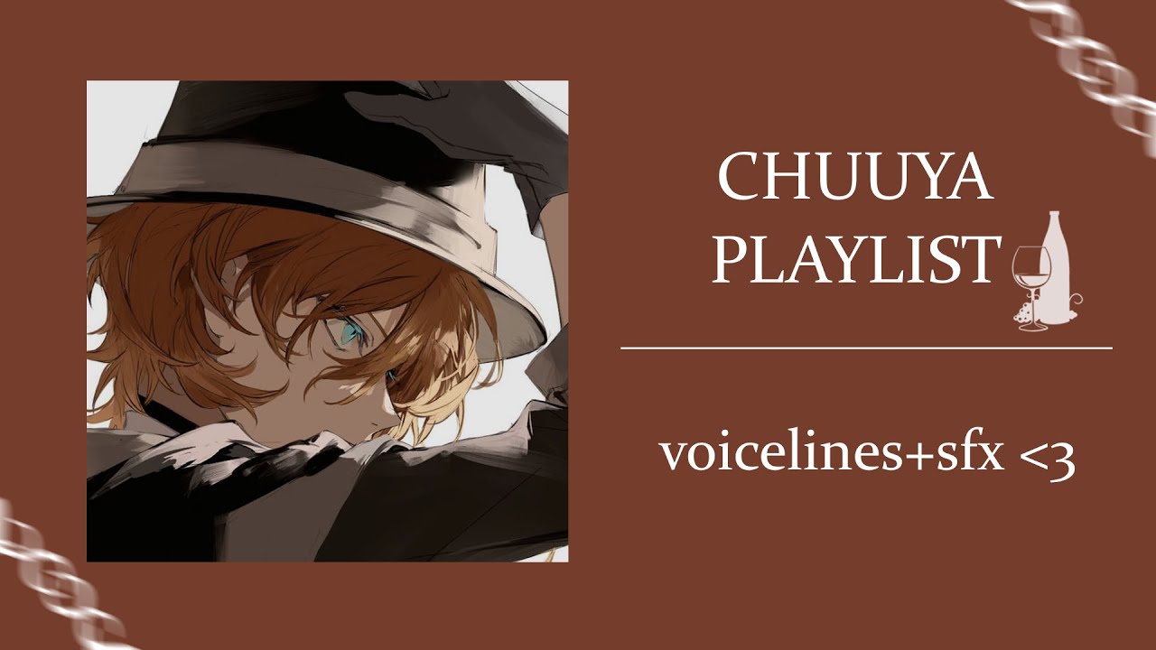 destroying your enemies with chuuya nakahara || playlist with voicelines/sfx
