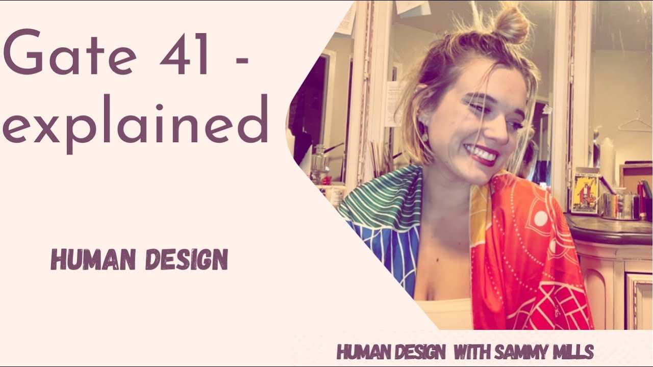 Human design gate 41 Explain [gate of contraction]