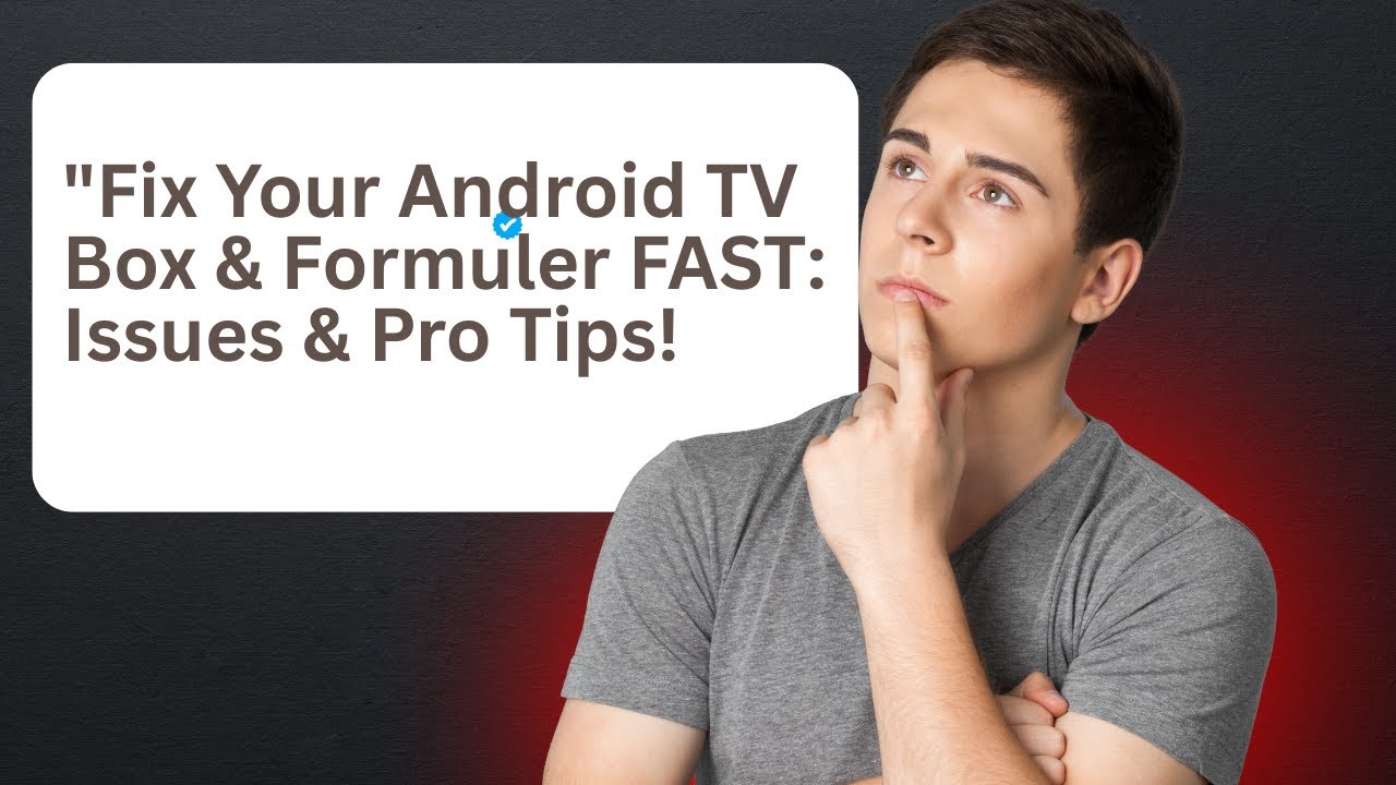FIX YOUR ANDROID TV BOX  & FORMULER DEVICE FAST 2026