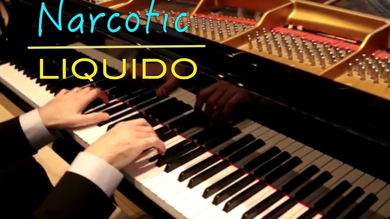 Narcotic - Liquido (HQ-HD Piano cover play by ear)