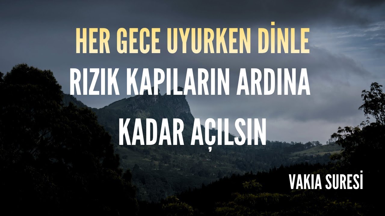 Vakıa Suresi | Rızık Kapılarını Açan En Güçlü Sure | Her Gece Uyurken Dinle | Bereket ve Huzur