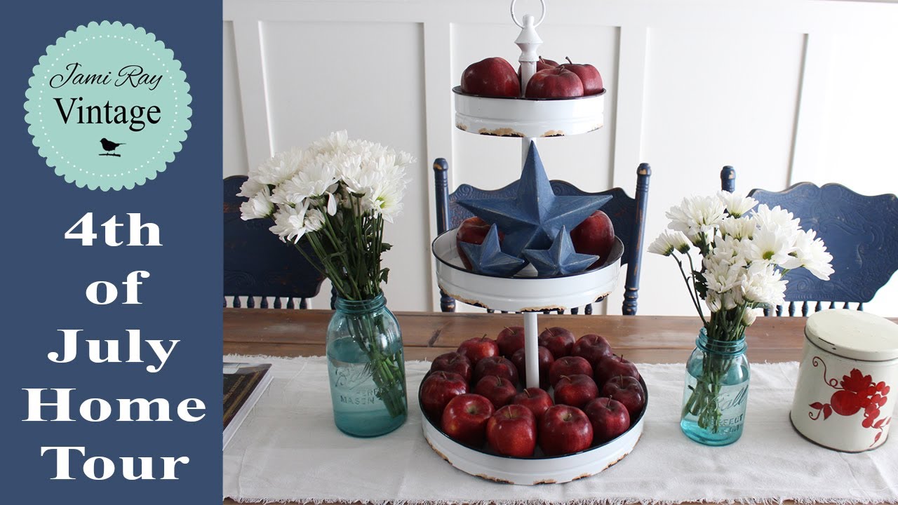 4th of July Home Tour