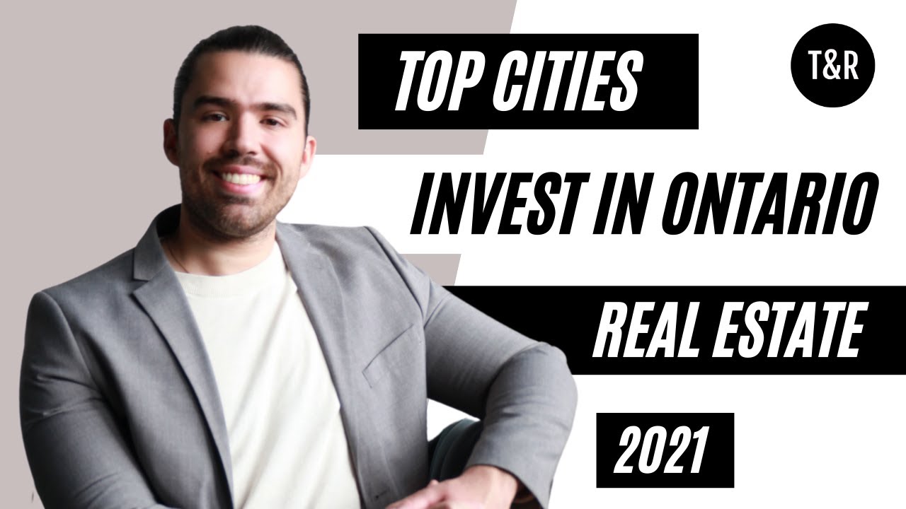 Best Cities To Invest In Ontario Real Estate 2022 - Buy Here NOW
