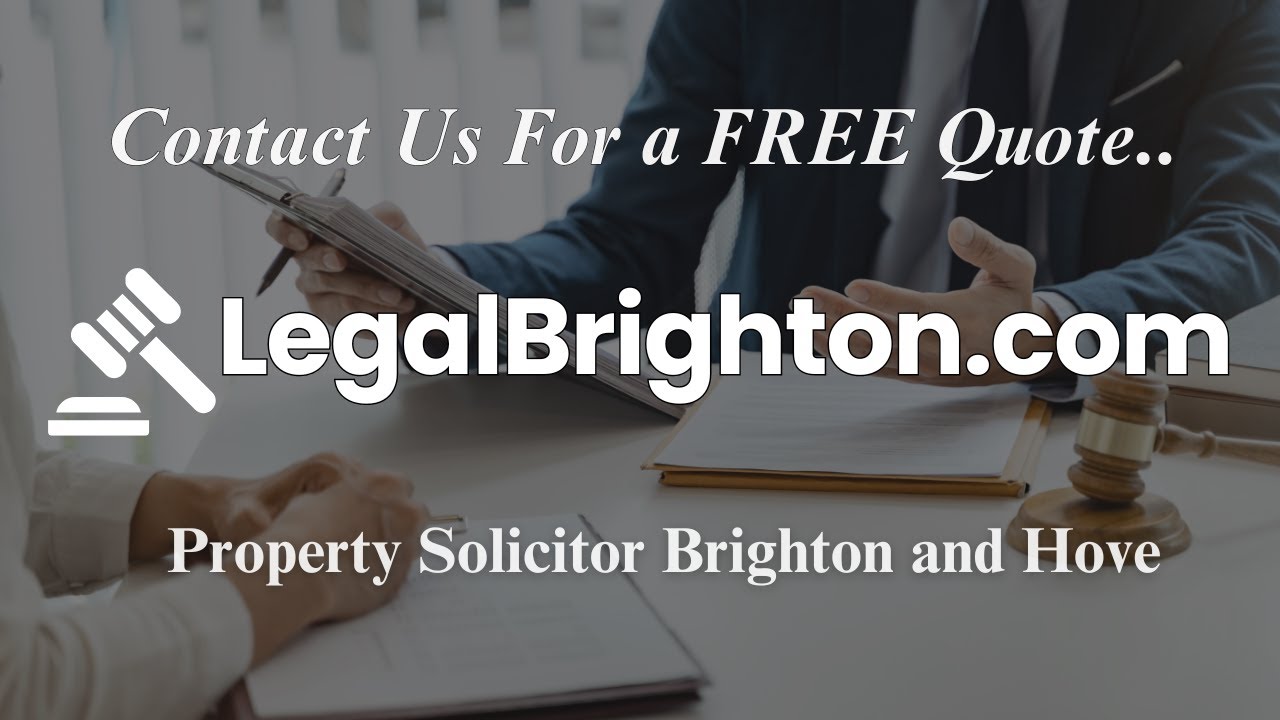 Get Expert Advice from a Property Solicitor in Brighton and Hove Today!