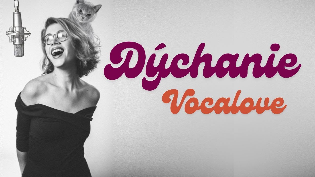 Vocalove - Dych ako základ | 6. časť