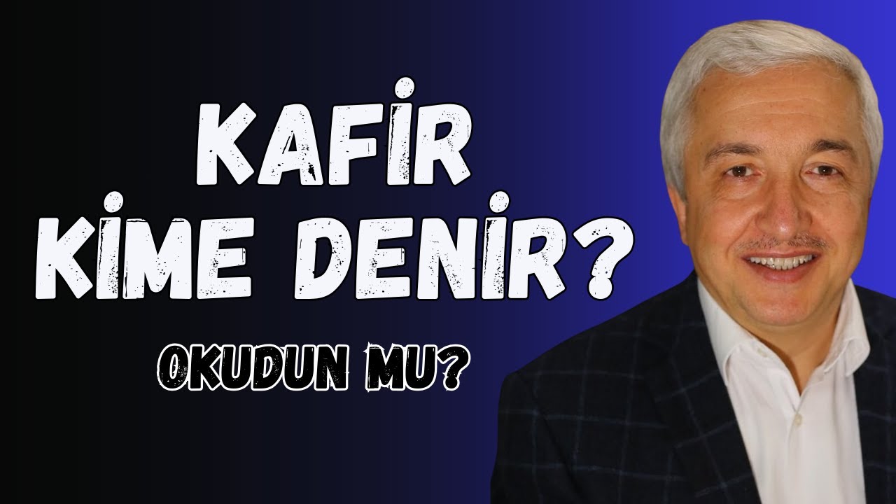 İnançsız İnsana Kafir Denmesinin Sebebi? KAFİR KİME DENİR? Mehmet Okuyan Okudun Mu? Bölüm 21 Kısım 1