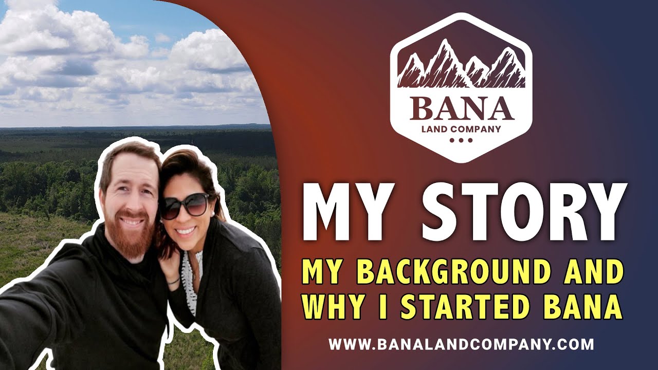 My Story - The Bana Land Company