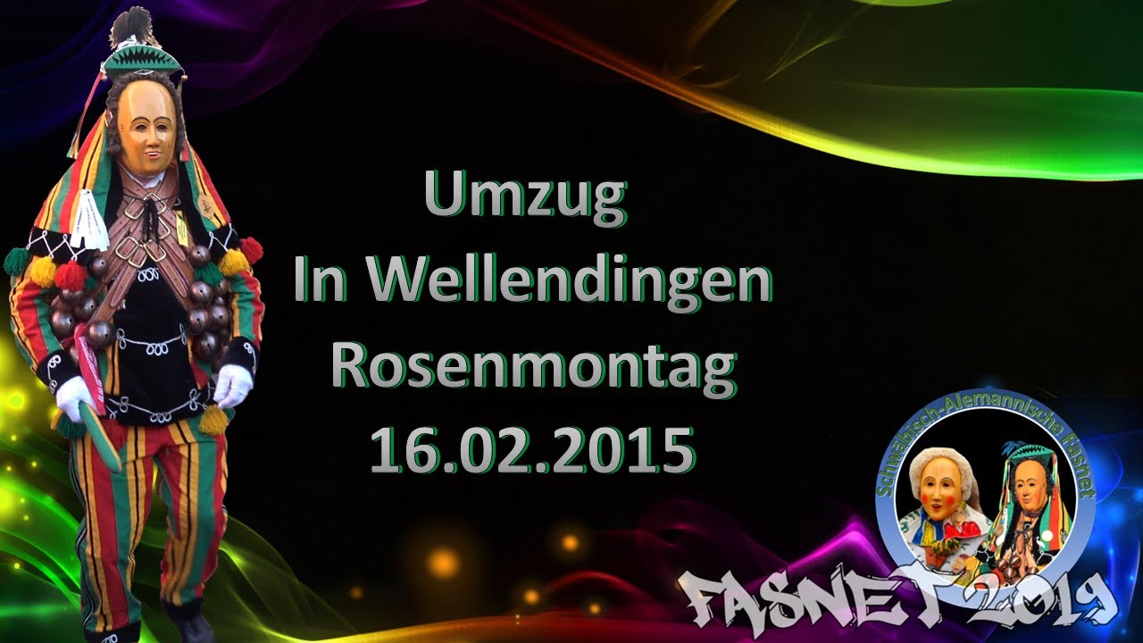 16.02.2015 Umzug in Wellendingen