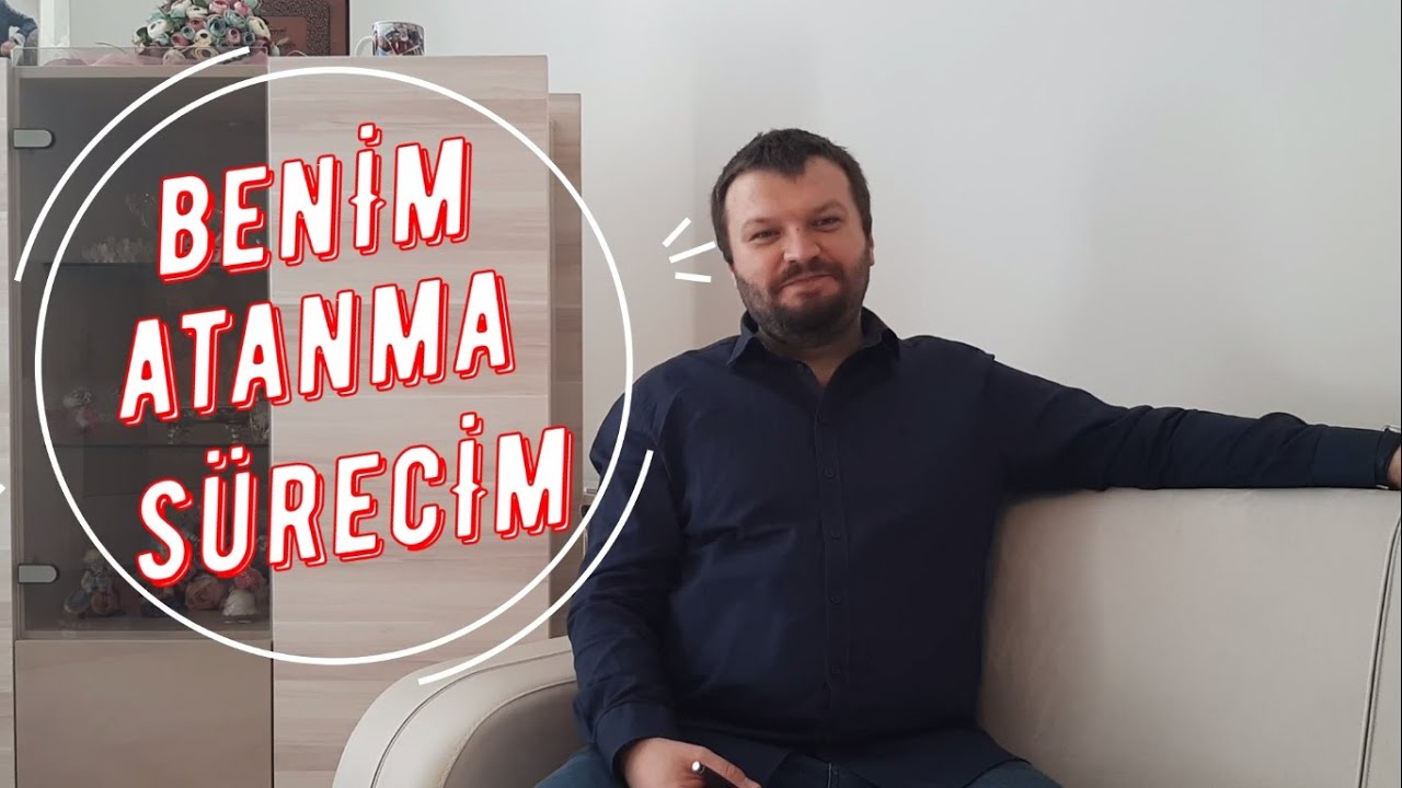Benim Atanma S&uuml;recim