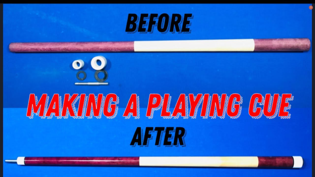 Making a Pool Cue, Playing Cue