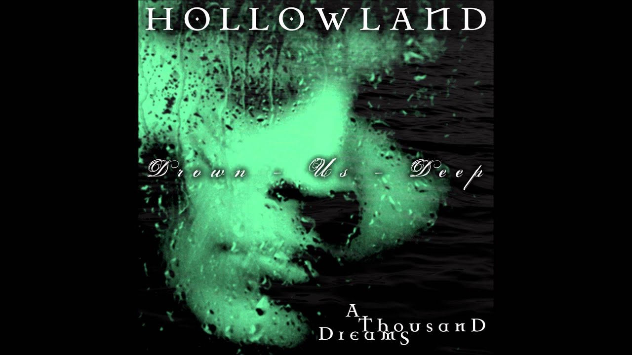 Hollowland - A Thousand Dreams