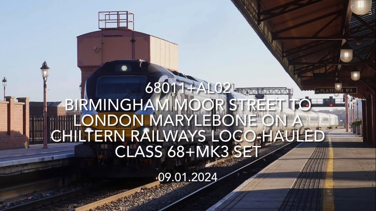 Birmingham Moor Street to London Marylebone on a Chiltern Railways Class 68+Mk3 Set (09.01.2024)
