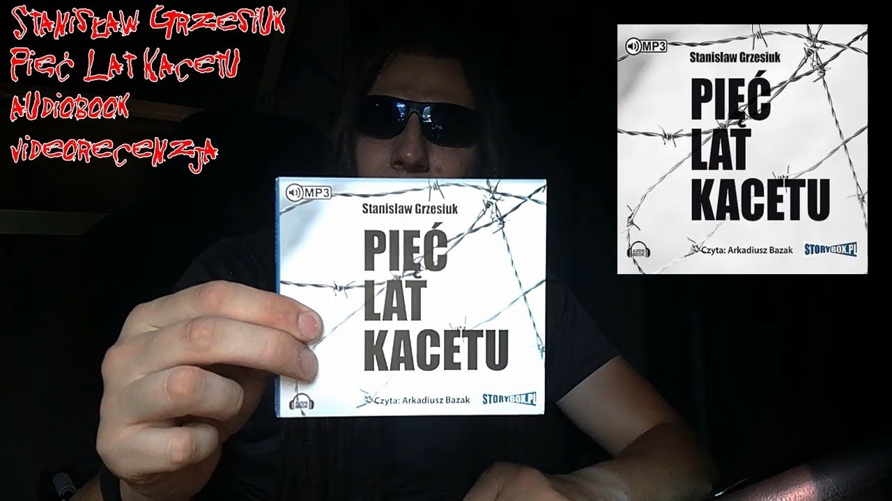 Stanisław Grzesiuk - Pięć Lat Kacetu