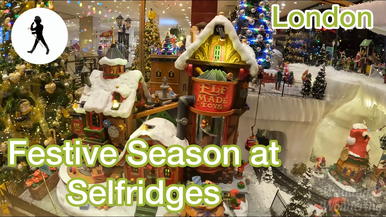 A Festive magic walk around Selfridges