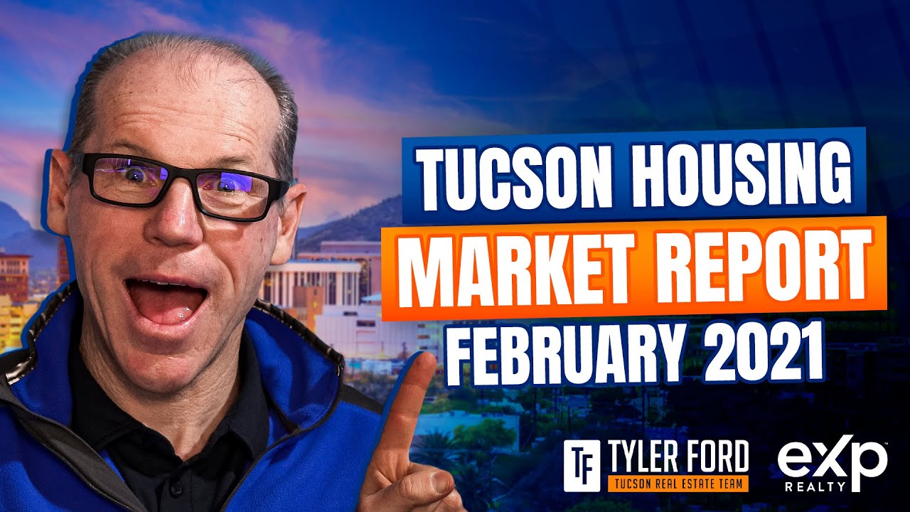 TUCSON Housing Market Report FEBRUARY 2021 | Tucson Arizona Real Estate