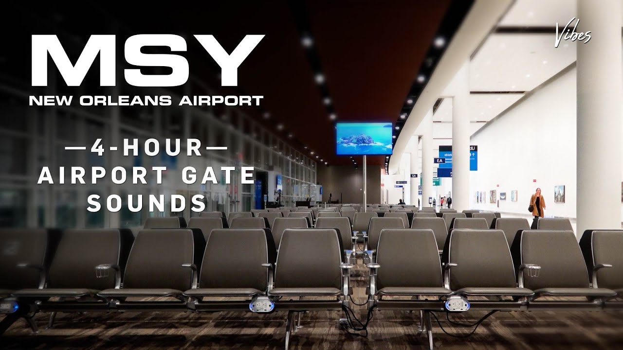MSY Airport Gate Ambience | 4-Hour Airport Soundscape for Work, Study, Sleep & Relaxation