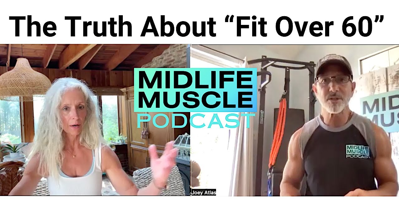 Fit Over 60: From Damaging Workouts to Fit, Sexy, Strong and Capable