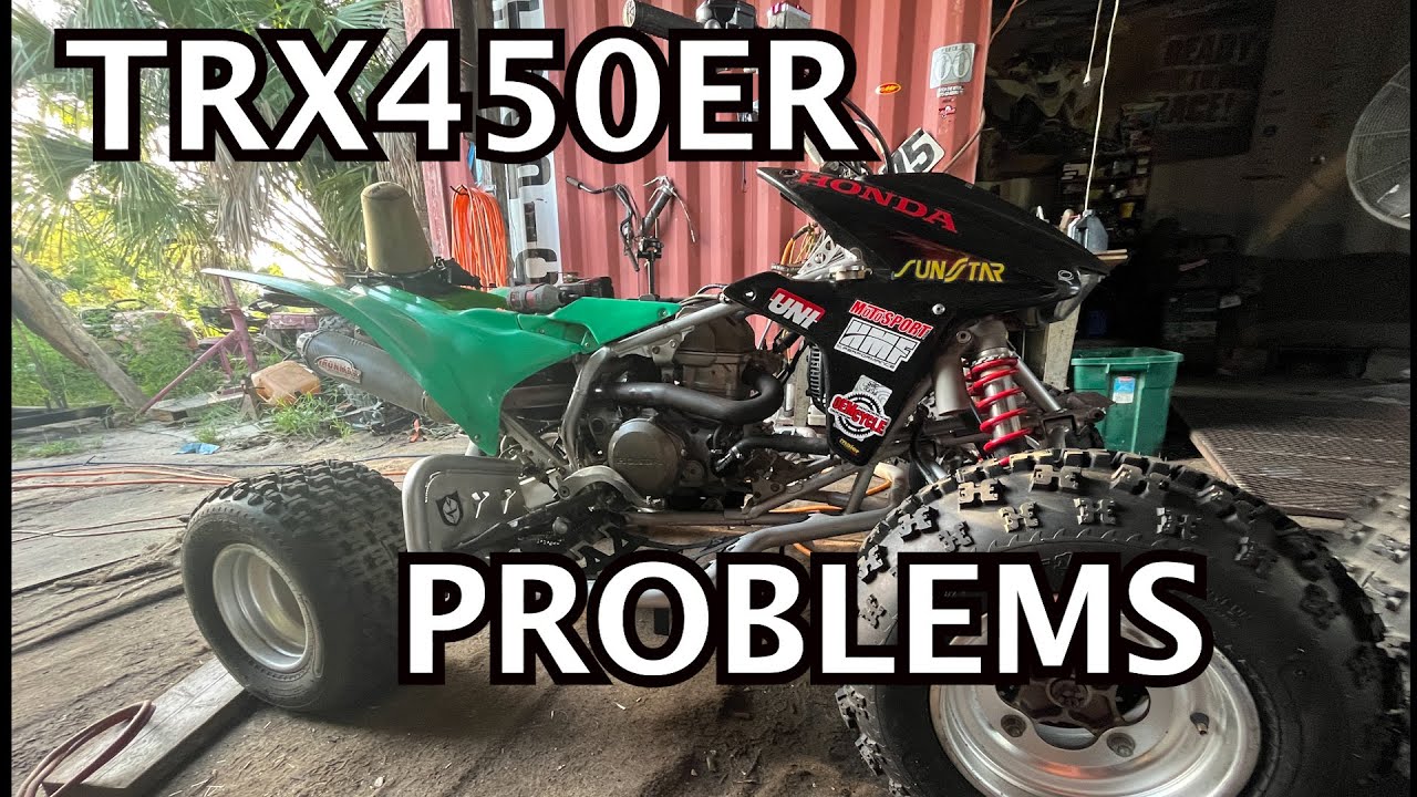 HONDA TRX450ER PROBLEMS