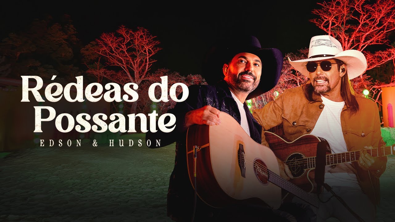 Edson & Hudson - Rédeas do Possante - Modão é Sempre Modão