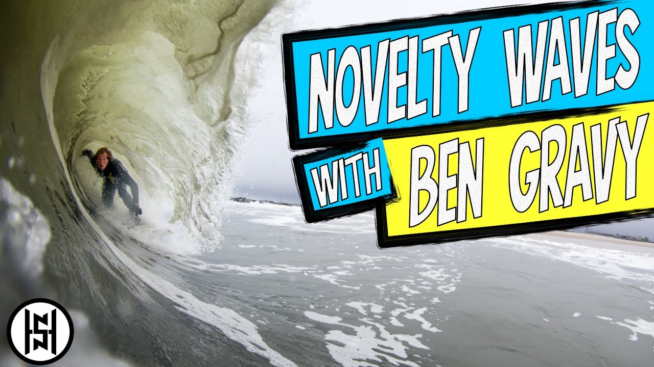 Surfing Novelty Waves with @BenGravyy