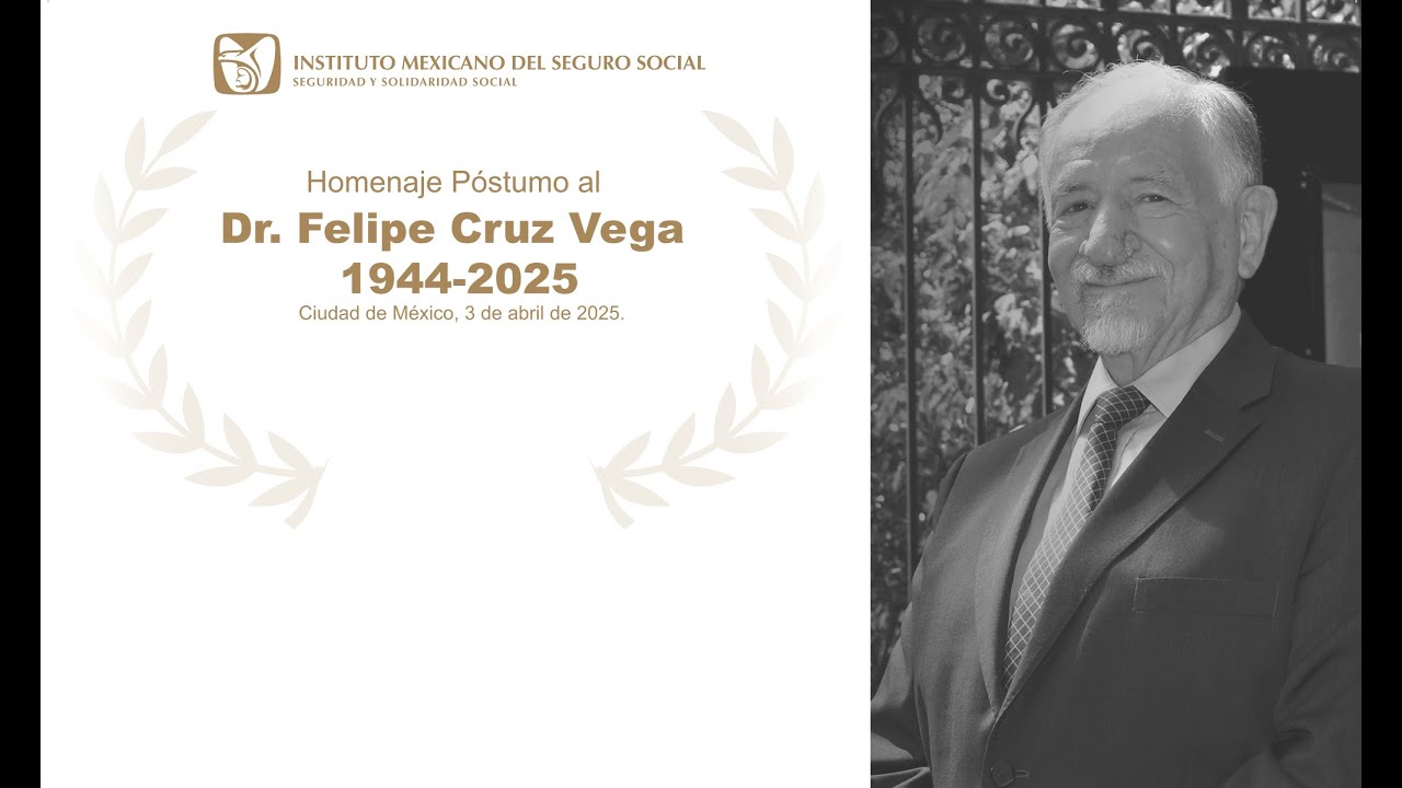 Homenaje póstumo al Dr. Felipe Cruz Vega.