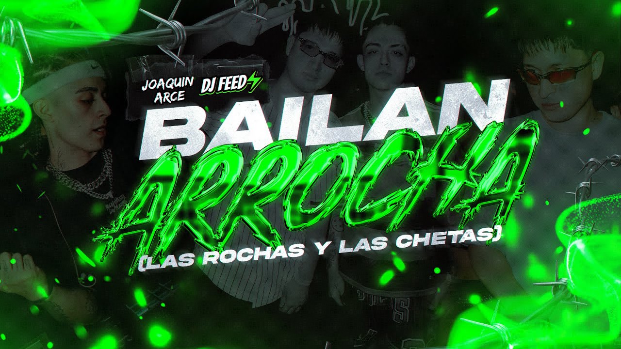 BAILAN ARROCHA (Las Rochas y Las Chetas) &bull; DJ FEED⚡ @joaquinarcedj  (Official Video)