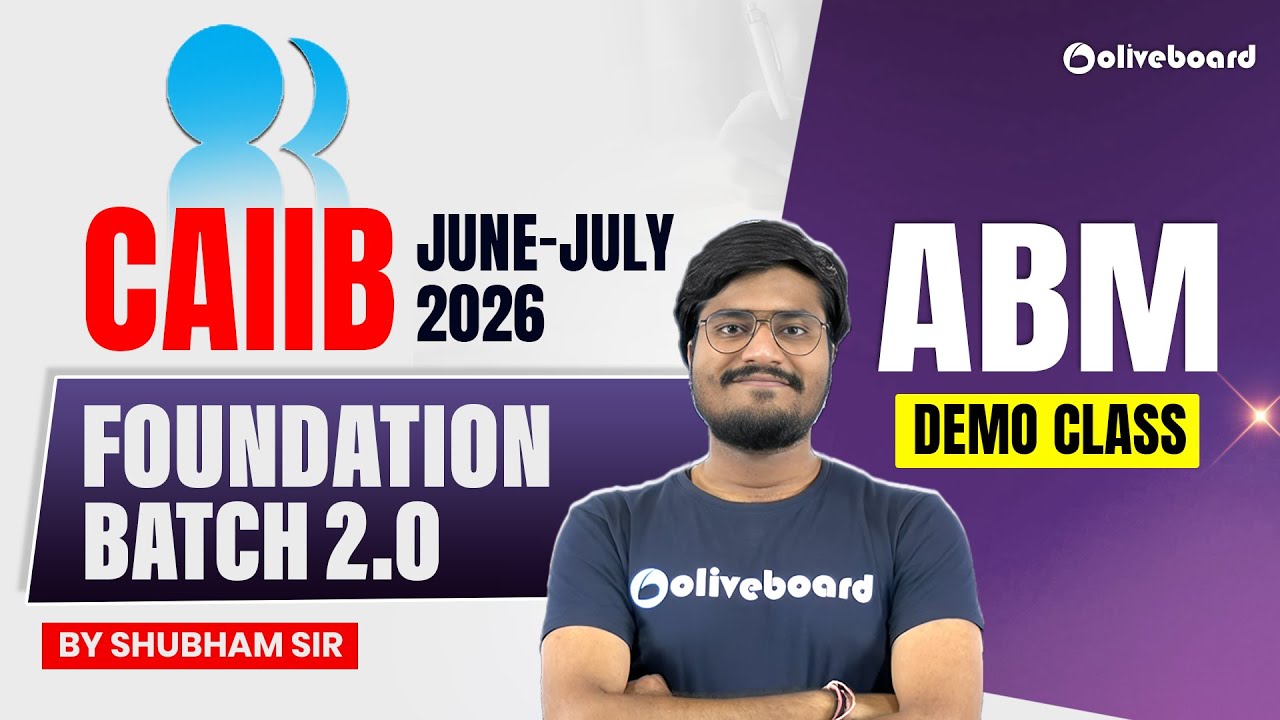 CAIIB ABM Demo Class June–July 2026 | Foundation Batch 2.0 | By Shubham Sir | Oliveboard