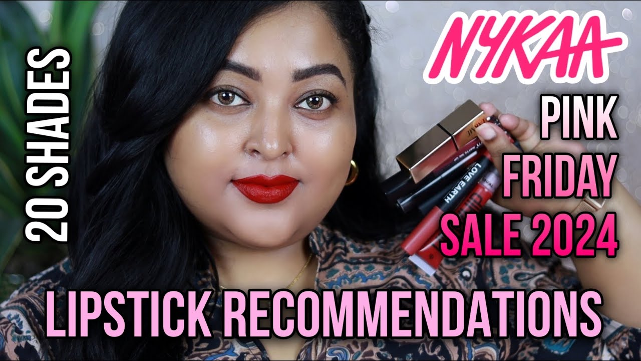 РЕКОМЕНДАЦИИ ПО ПОМАДЕ || 20 ОТТЕНКОВ || Распродажа Nykaa Pink Friday 2024 || ОБЯЗАТЕЛЬНЫЕ ПОМАДЫ...