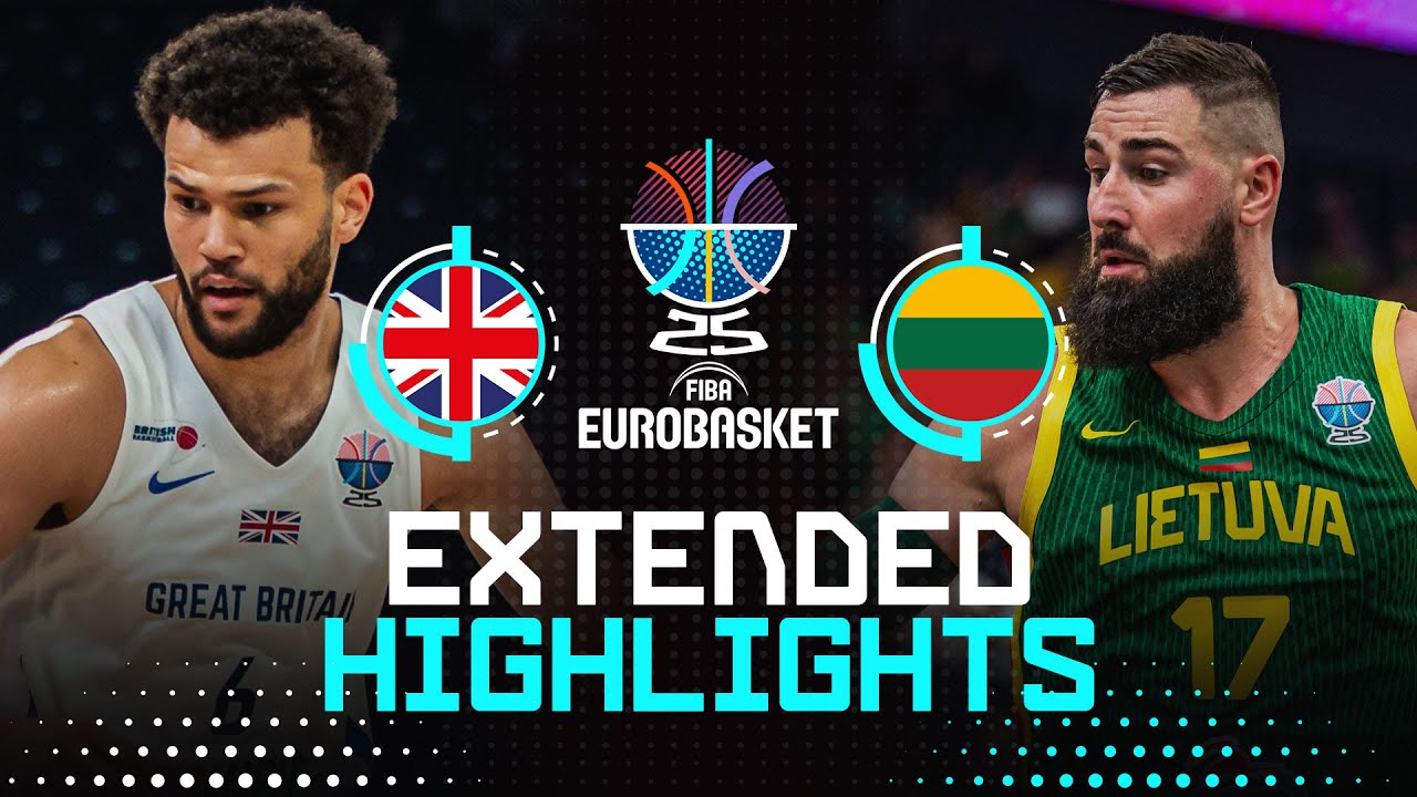 Great Britain 🇬🇧 vs Lithuania 🇱🇹 | Extended Highlights | FIBA EuroBasket 2025