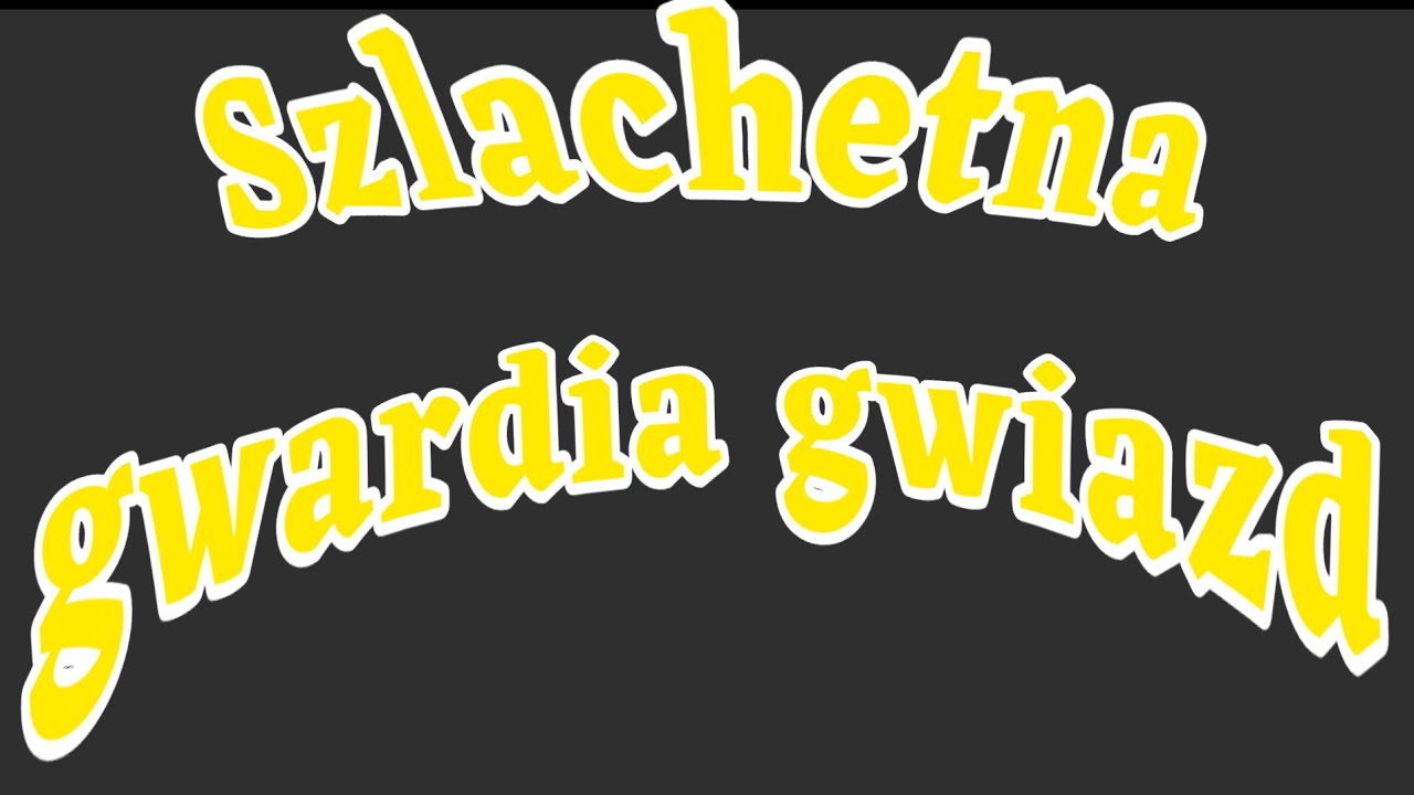 GADR Wolfy - Szlachetna Gwardia Gwiazd (lyrics)