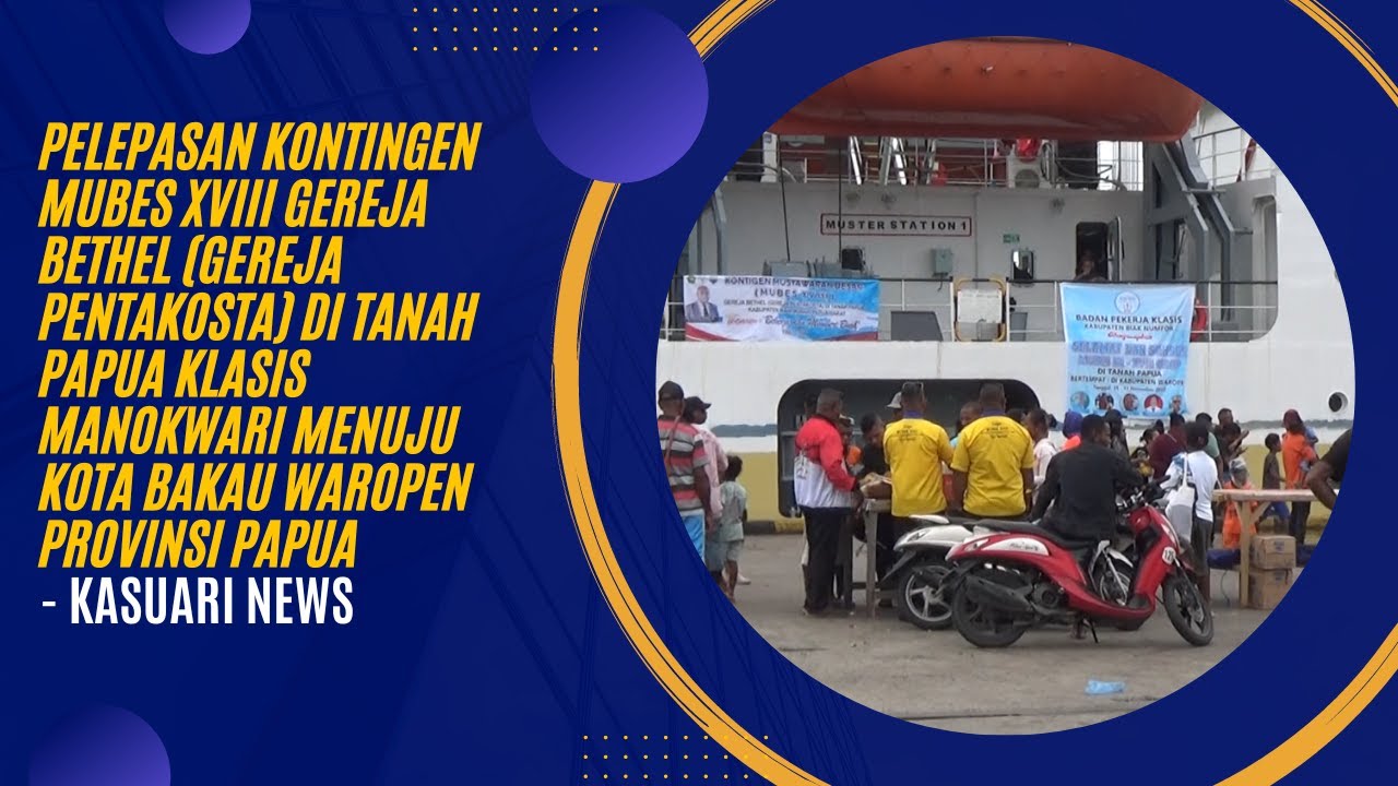 KASUARI NEWS - PELEPASAN KONTINGEN MUBES XVIII GEREJA BETHEL MANOKWARI MENUJU KOTA BAKAU WAROPEN