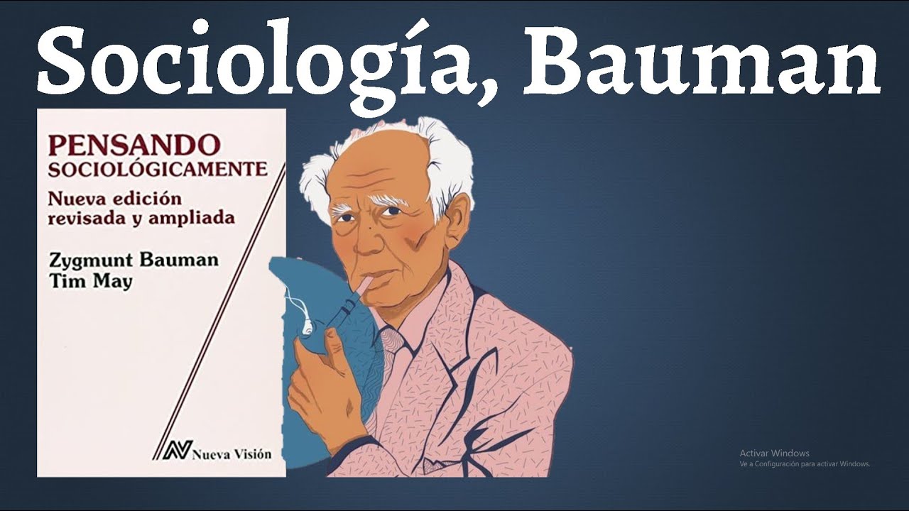 Bauman, Pensar Sociol&oacute;gicamente