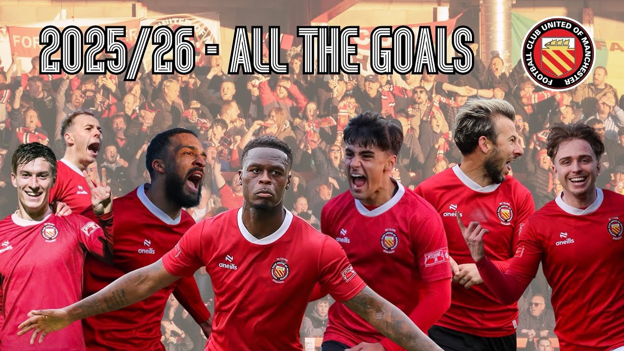 FC United 2025/26 - All The Goals