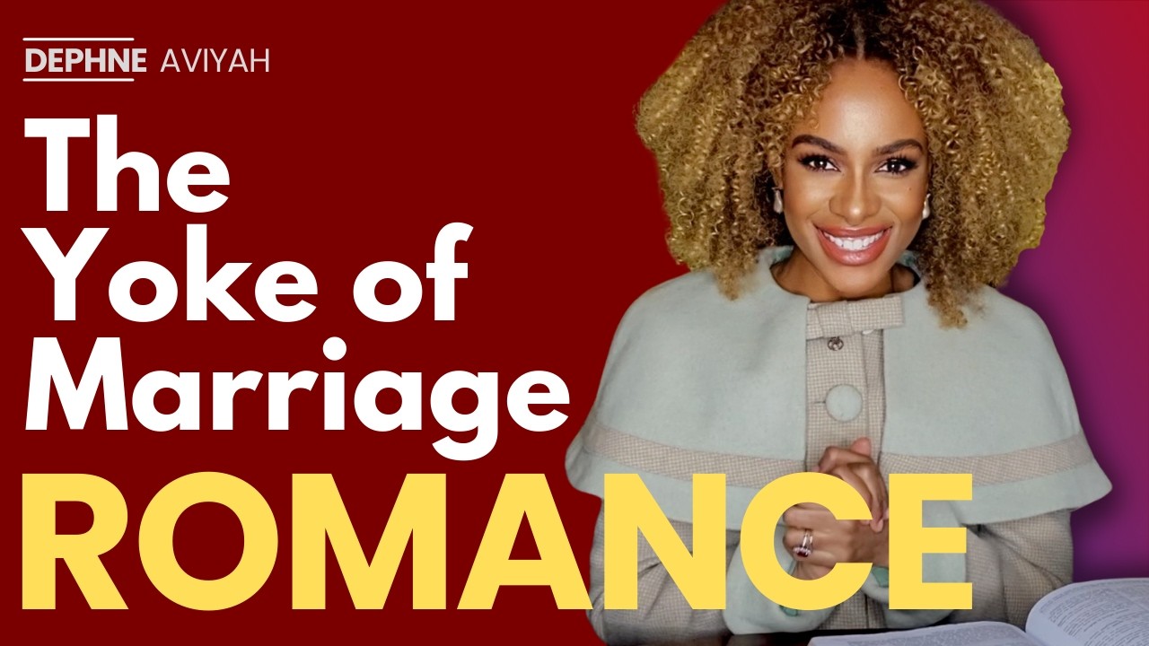 Romance & Affection: THE YOKE OF MARRIAGE - Dephne Aviyah