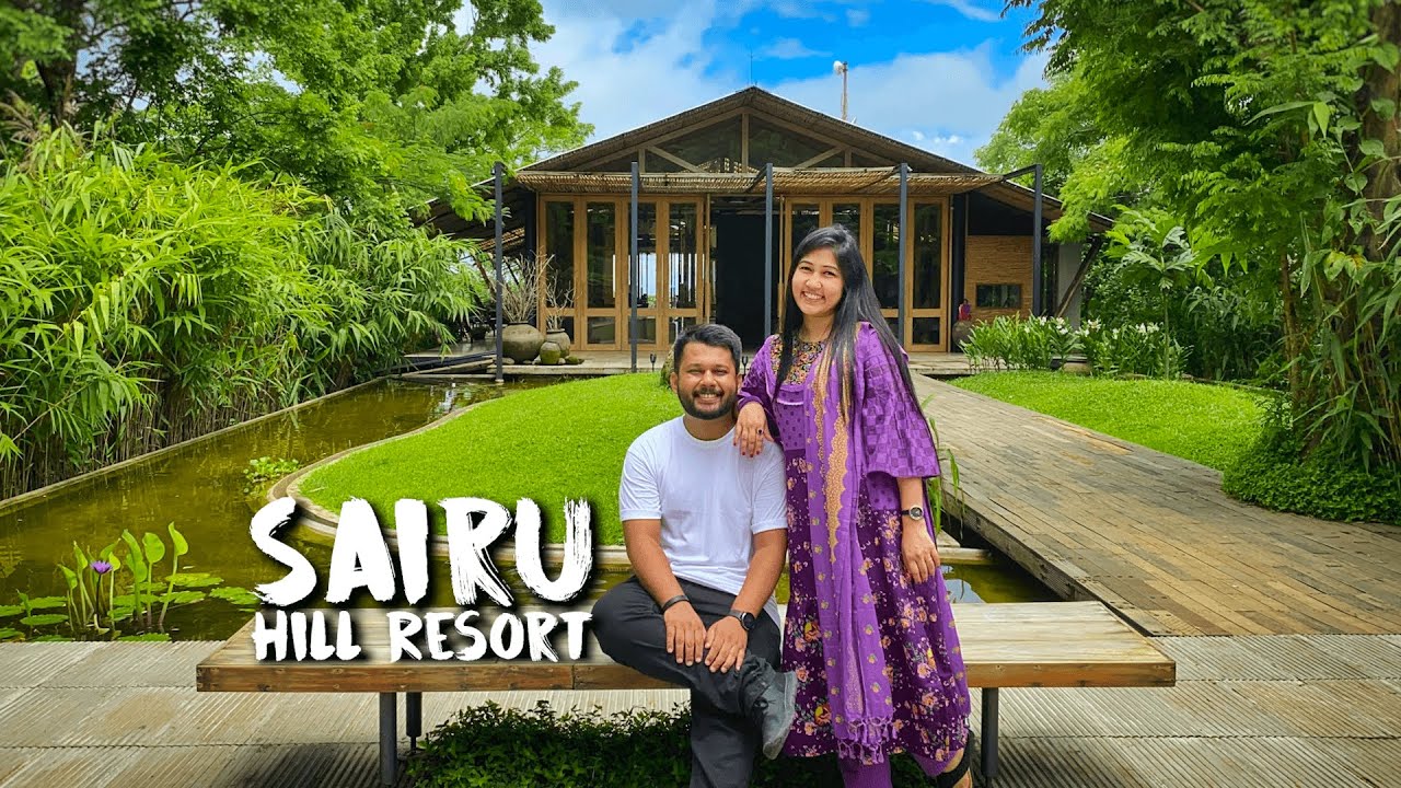 পাহাড়ের চূড়ায় বিলাসিতা !! Sairu Hill Resort | Bandarban | Ep 02