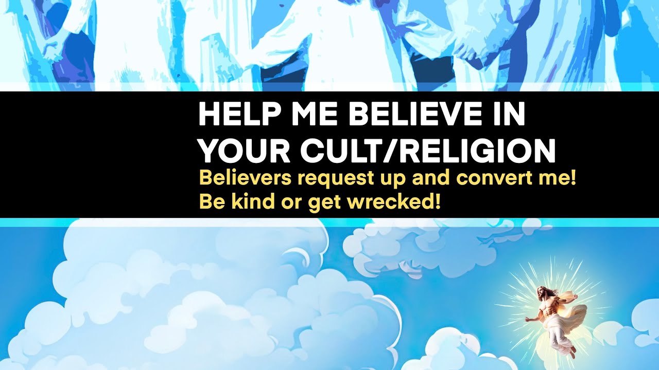 Help Me to Join Your CULT! | Christian Debate