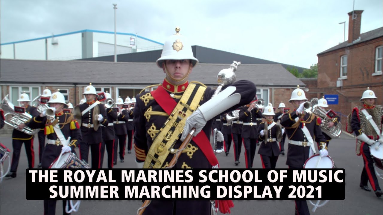 Summer Marching Display 2021 | The Royal Marines School of Music