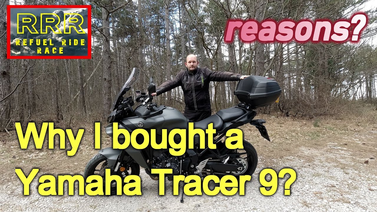 Why I bought a Yamaha Tracer 9?